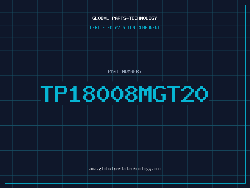 Aviation Part TP18008MGT20