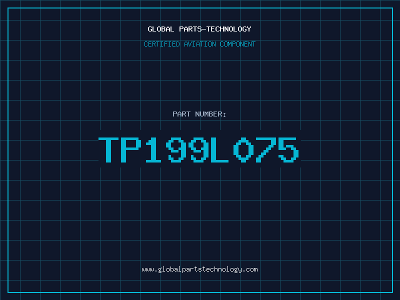 Aviation Part TP199L075