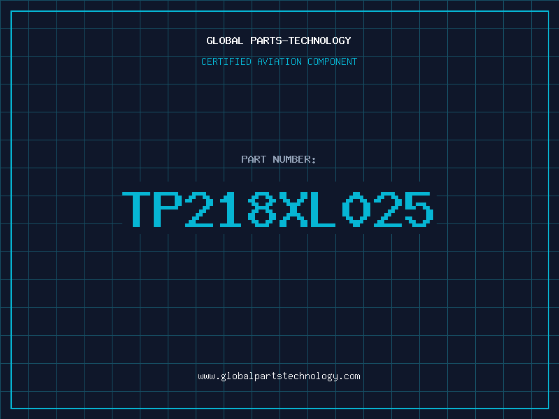 Aviation Part TP218XL025