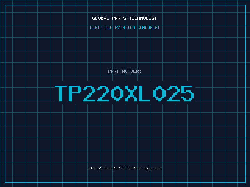 Aviation Part TP220XL025