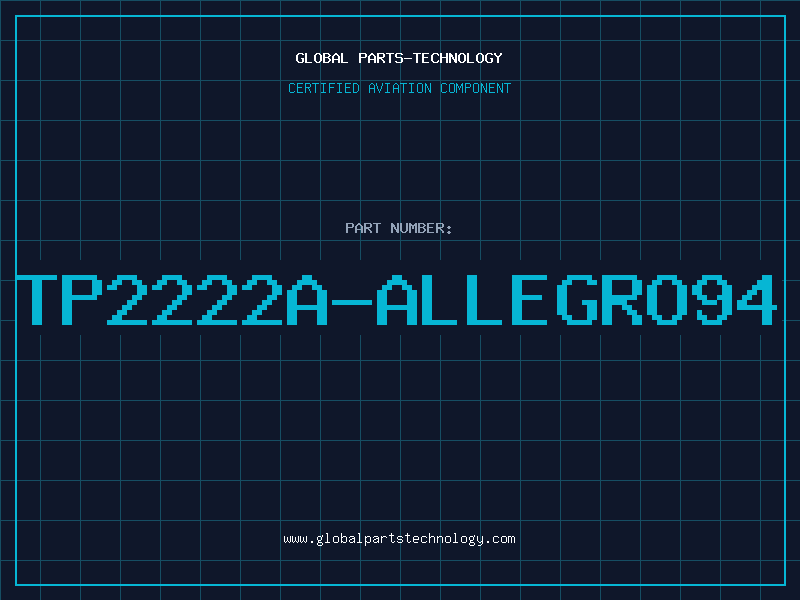 Aviation Part TP2222A-ALLEGRO94