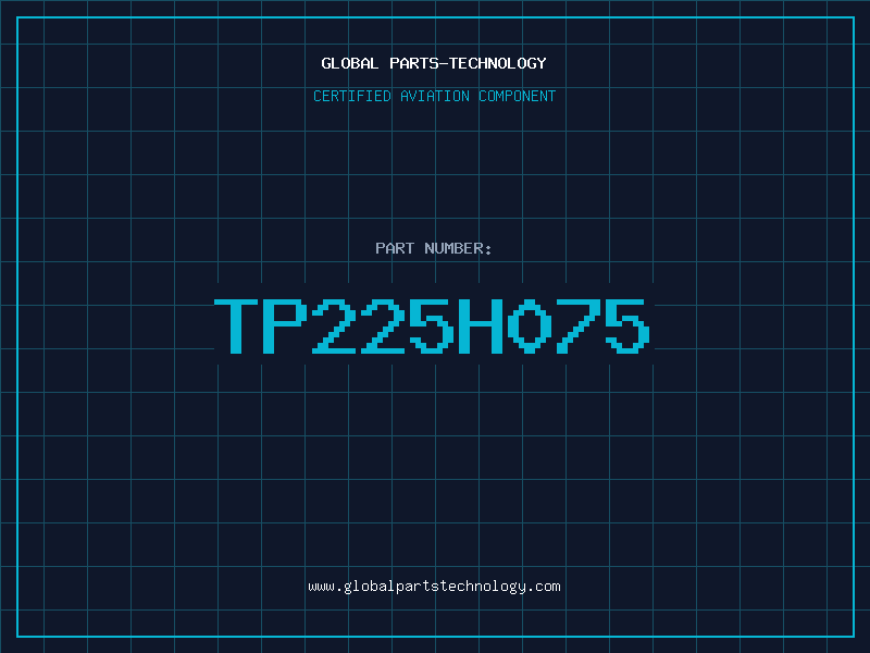Aviation Part TP225H075