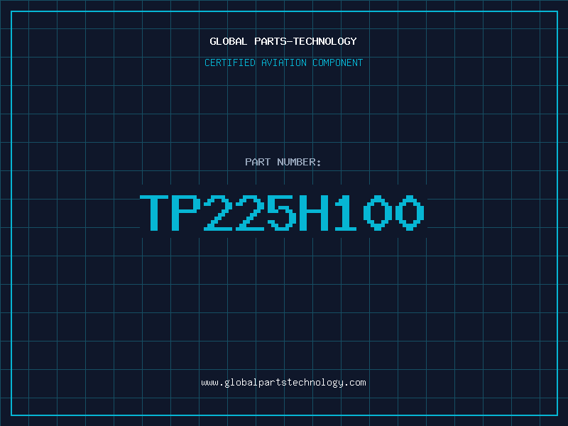 Aviation Part TP225H100