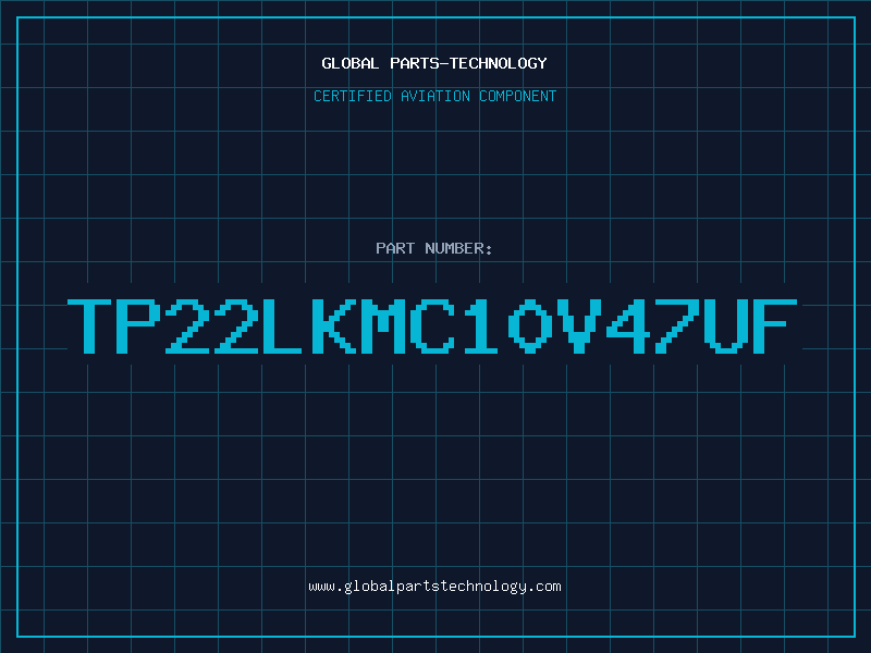 Aviation Part TP22LKMC10V47UF