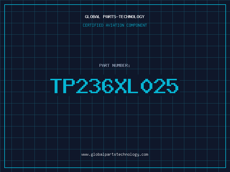 Aviation Part TP236XL025
