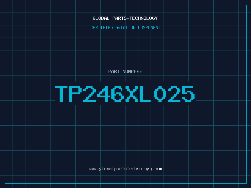 Aviation Part TP246XL025