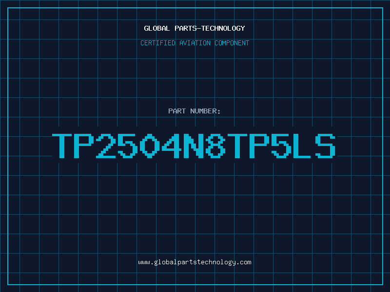 Aviation Part TP2504N8TP5LS