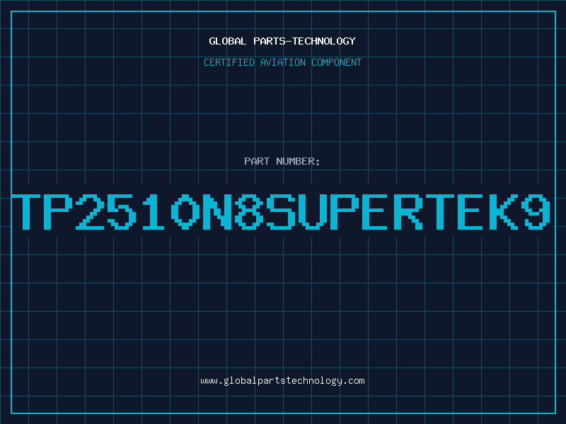 Aviation Part TP2510N8SUPERTEK9