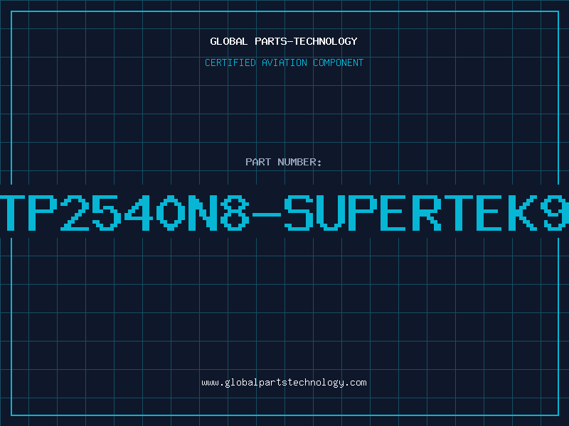 Aviation Part TP2540N8-SUPERTEK9