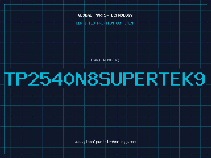 Aviation Part TP2540N8SUPERTEK9
