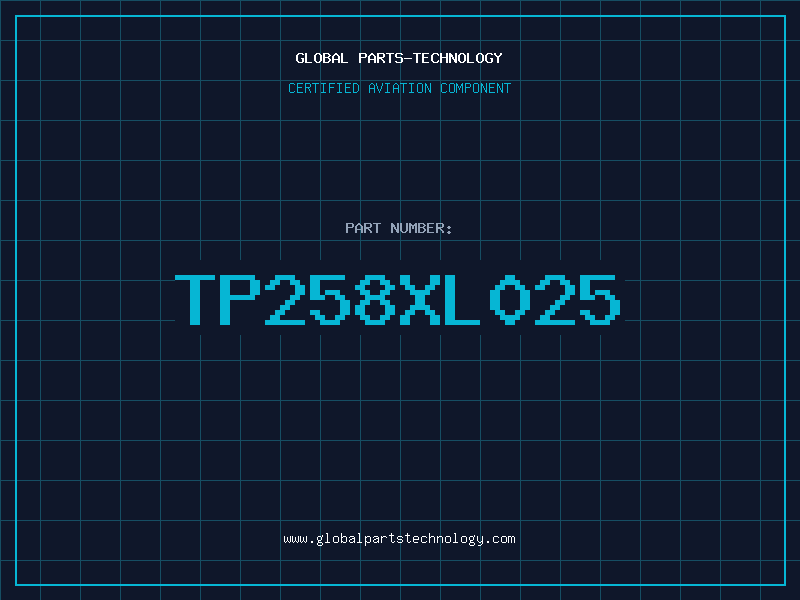Aviation Part TP258XL025