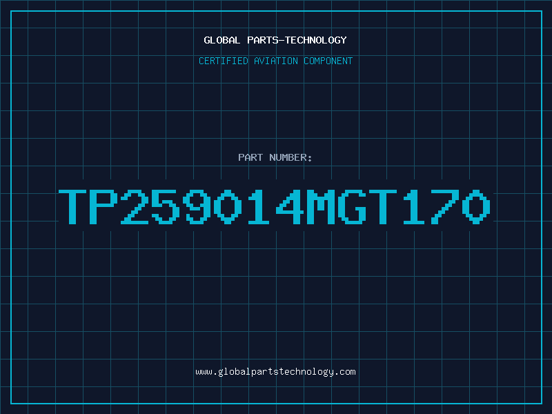 Aviation Part TP259014MGT170