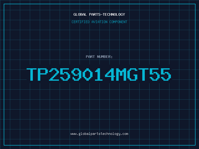 Aviation Part TP259014MGT55