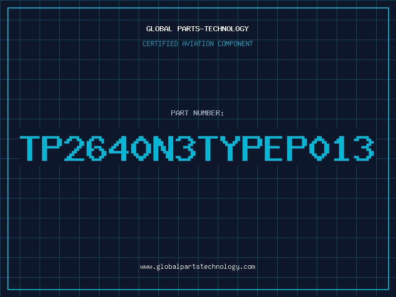 Aviation Part TP2640N3TYPEP013