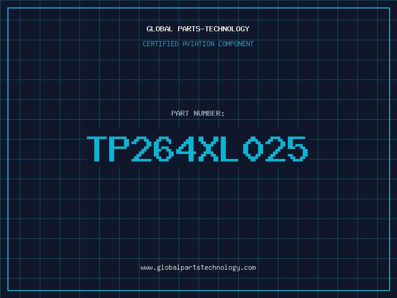 Aviation Part TP264XL025