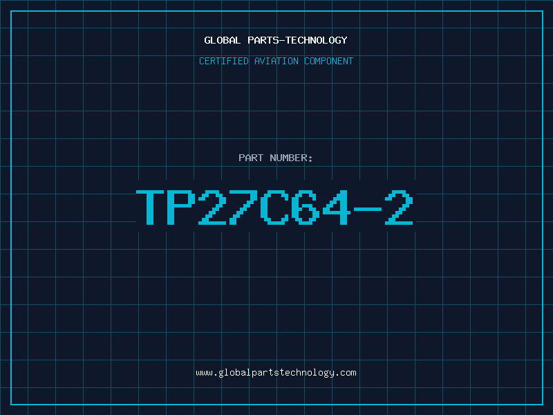 Aviation Part TP27C64-2