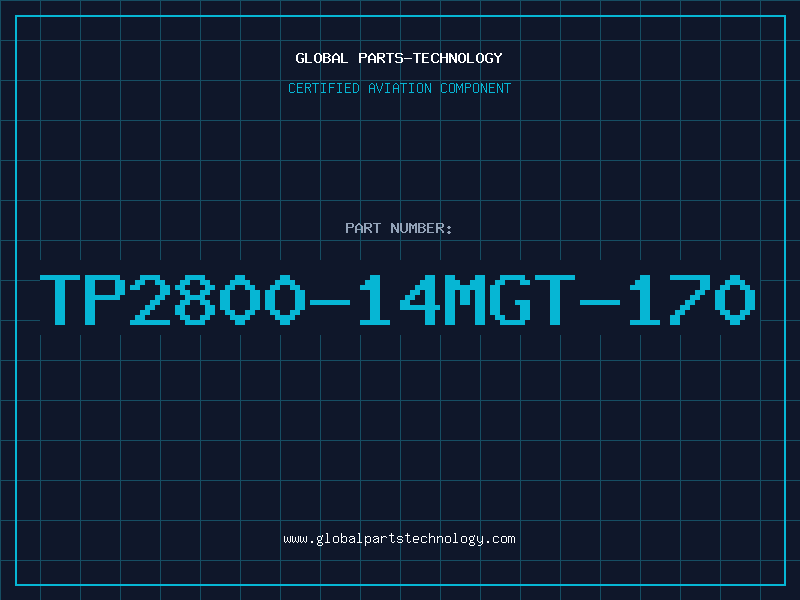 Aviation Part TP2800-14MGT-170