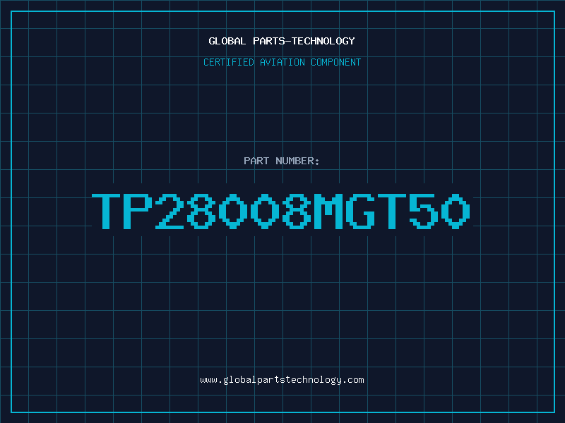 Aviation Part TP28008MGT50