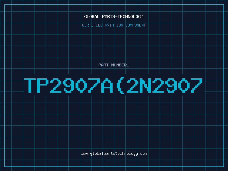 Aviation Part TP2907A2N2907