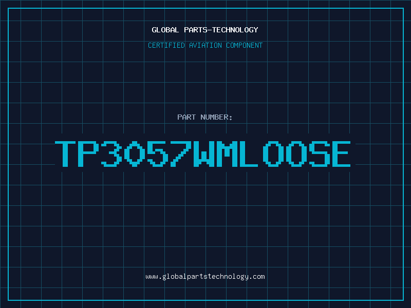 Aviation Part TP3057WMLOOSE