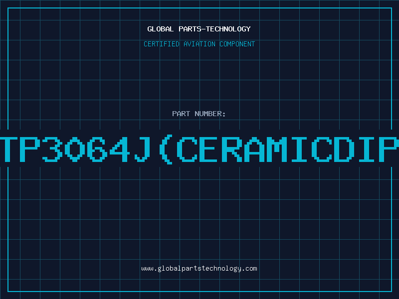Aviation Part TP3064JCERAMICDIP