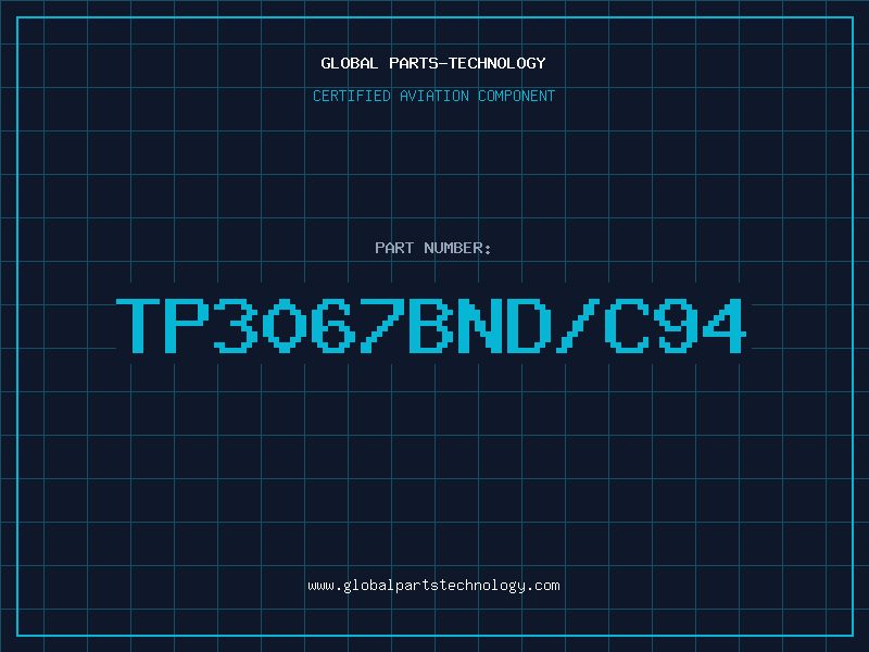 Aviation Part TP3067BND/C94