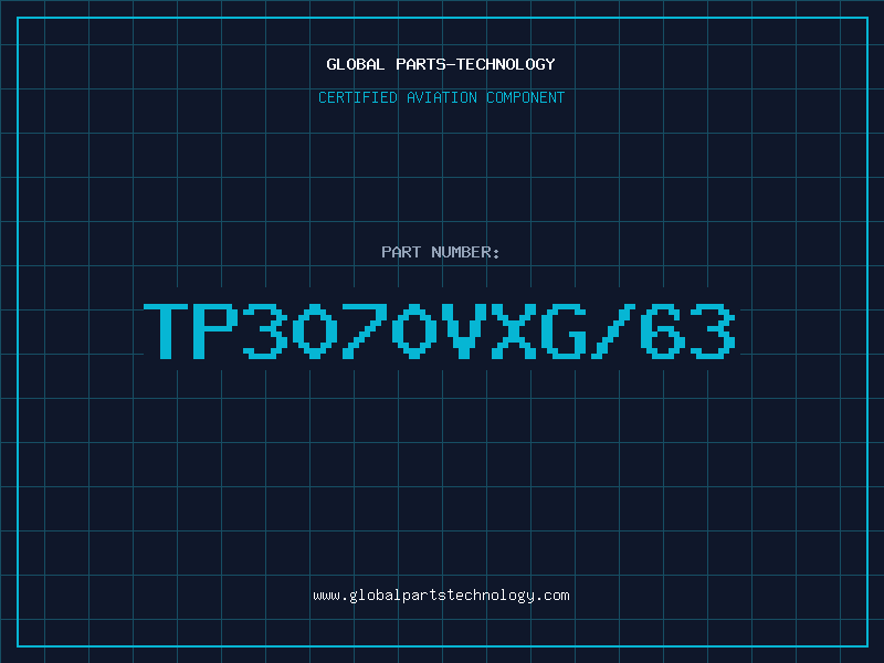 Aviation Part TP3070VXG/63