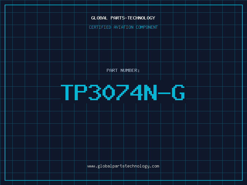 Aviation Part TP3074N-G