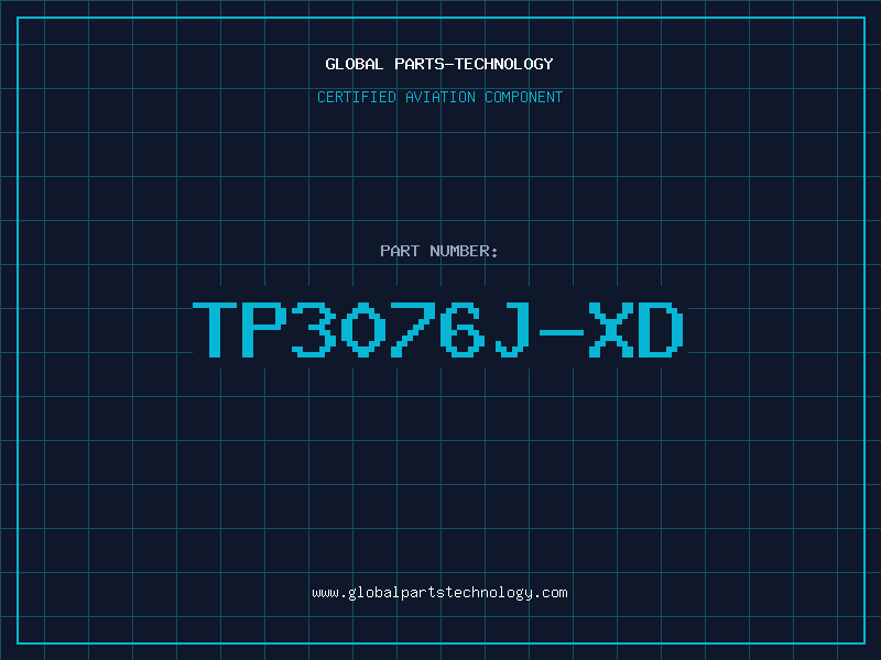 Aviation Part TP3076J-XD