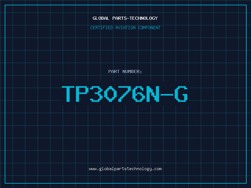 Aviation Part TP3076N-G