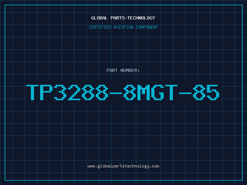 Aviation Part TP3288-8MGT-85