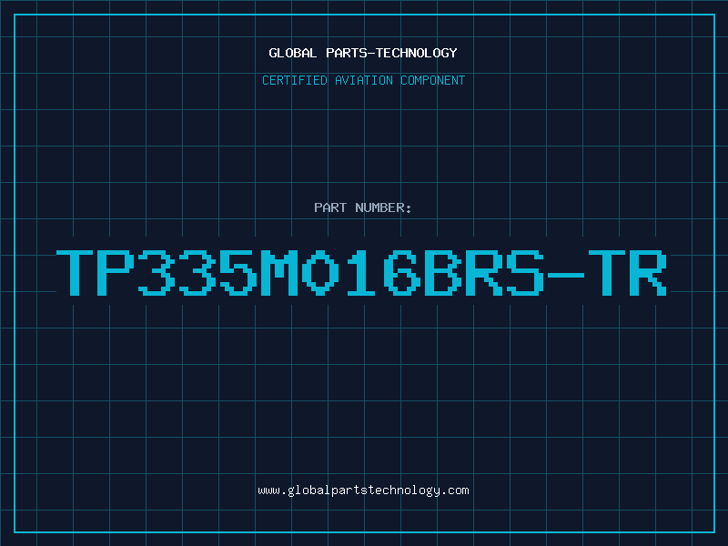 Aviation Part TP335M016BRS-TR
