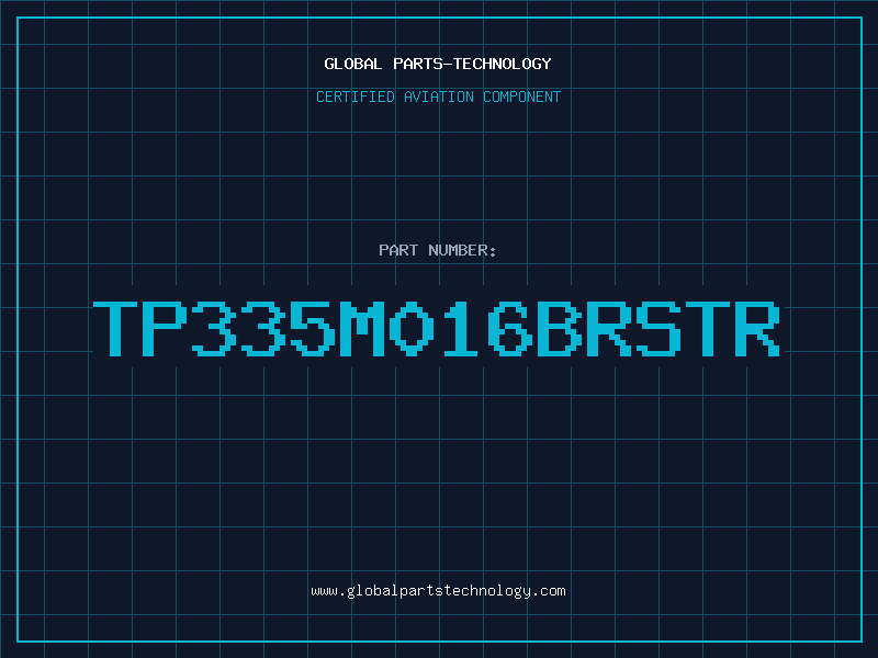 Aviation Part TP335M016BRSTR