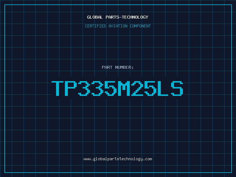 Aviation Part TP335M25LS