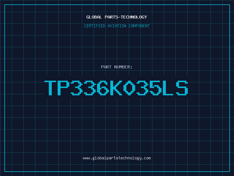 Aviation Part TP336K035LS