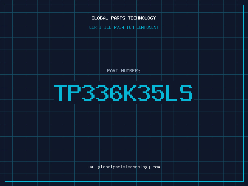 Aviation Part TP336K35LS