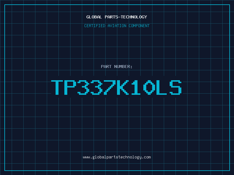 Aviation Part TP337K10LS