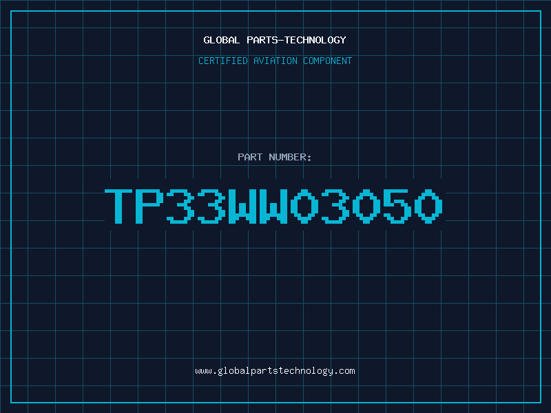 Aviation Part TP33WW03050