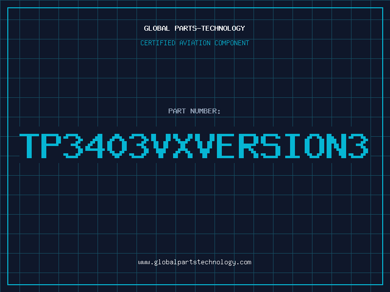 Aviation Part TP3403VXVERSION3