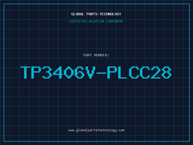 Aviation Part TP3406V-PLCC28