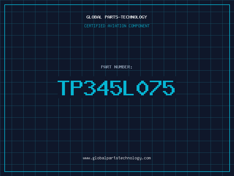 Aviation Part TP345L075