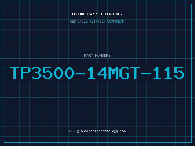 Aviation Part TP3500-14MGT-115