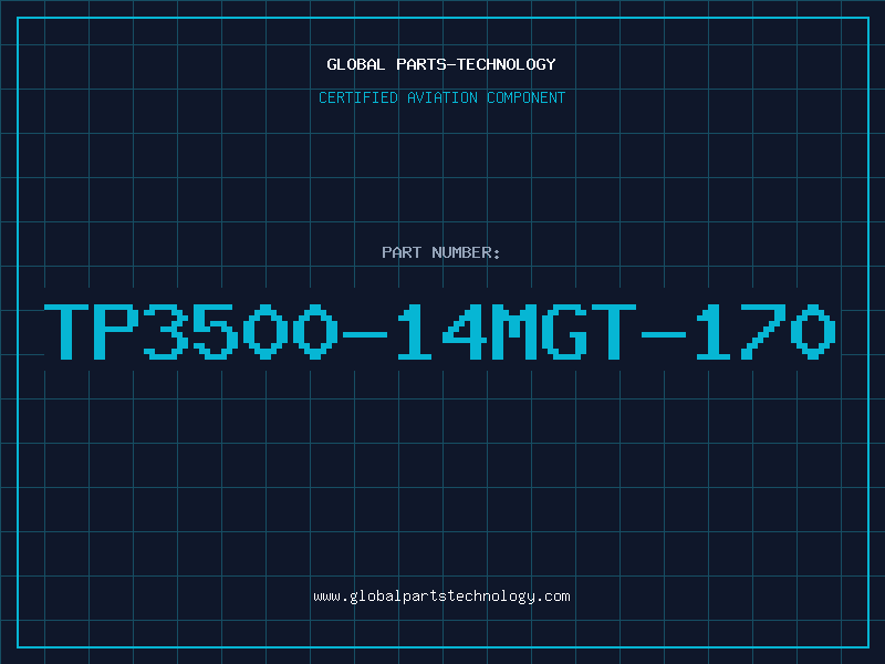 Aviation Part TP3500-14MGT-170