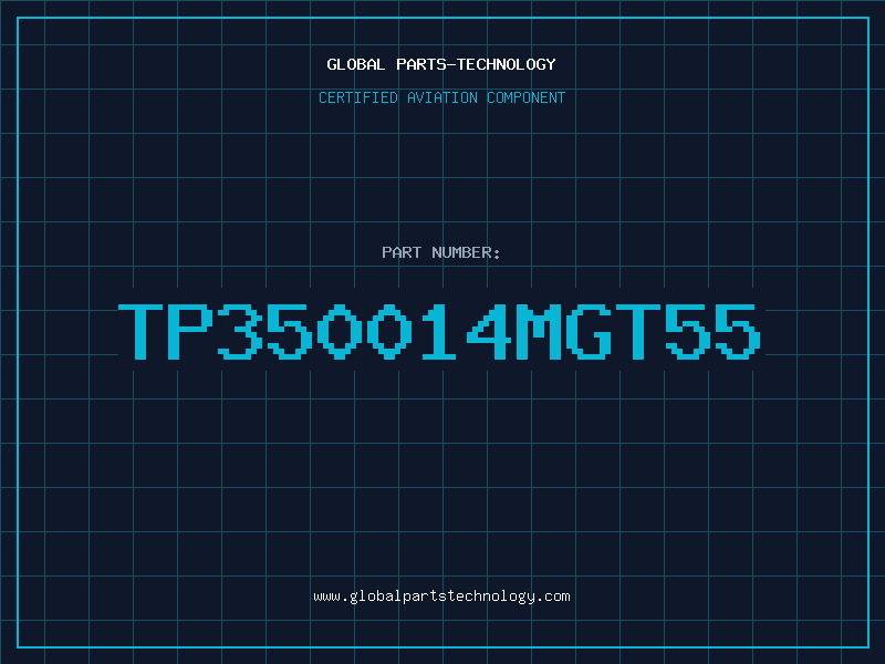 Aviation Part TP350014MGT55