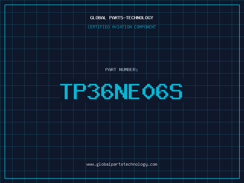 Aviation Part TP36NE06S
