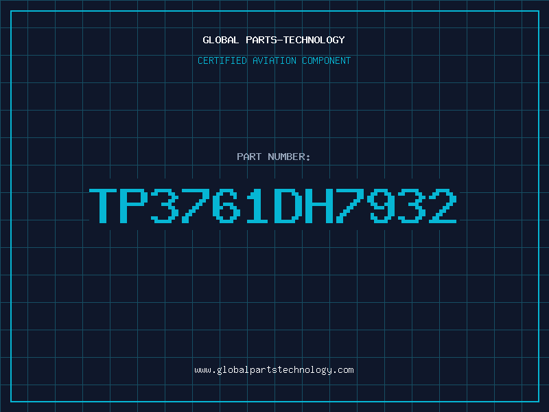 Aviation Part TP3761DH7932