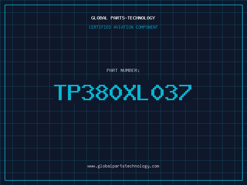 Aviation Part TP380XL037