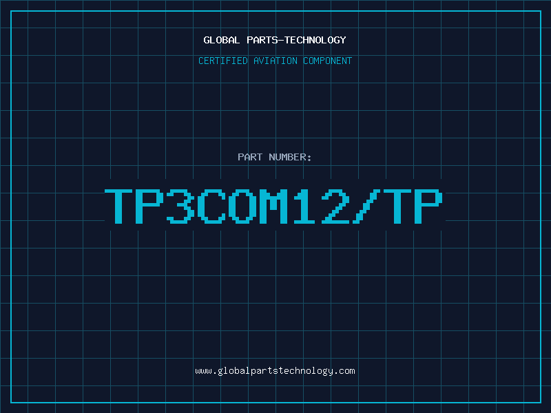 Aviation Part TP3COM12/TP