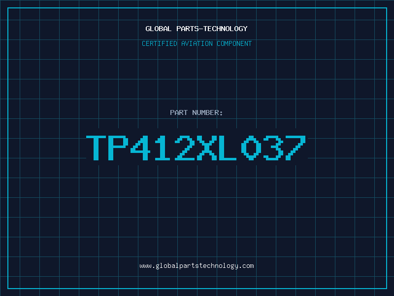 Aviation Part TP412XL037