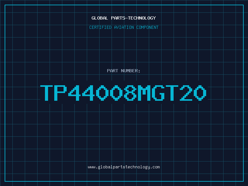 Aviation Part TP44008MGT20